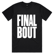 THE Final Bout Tee